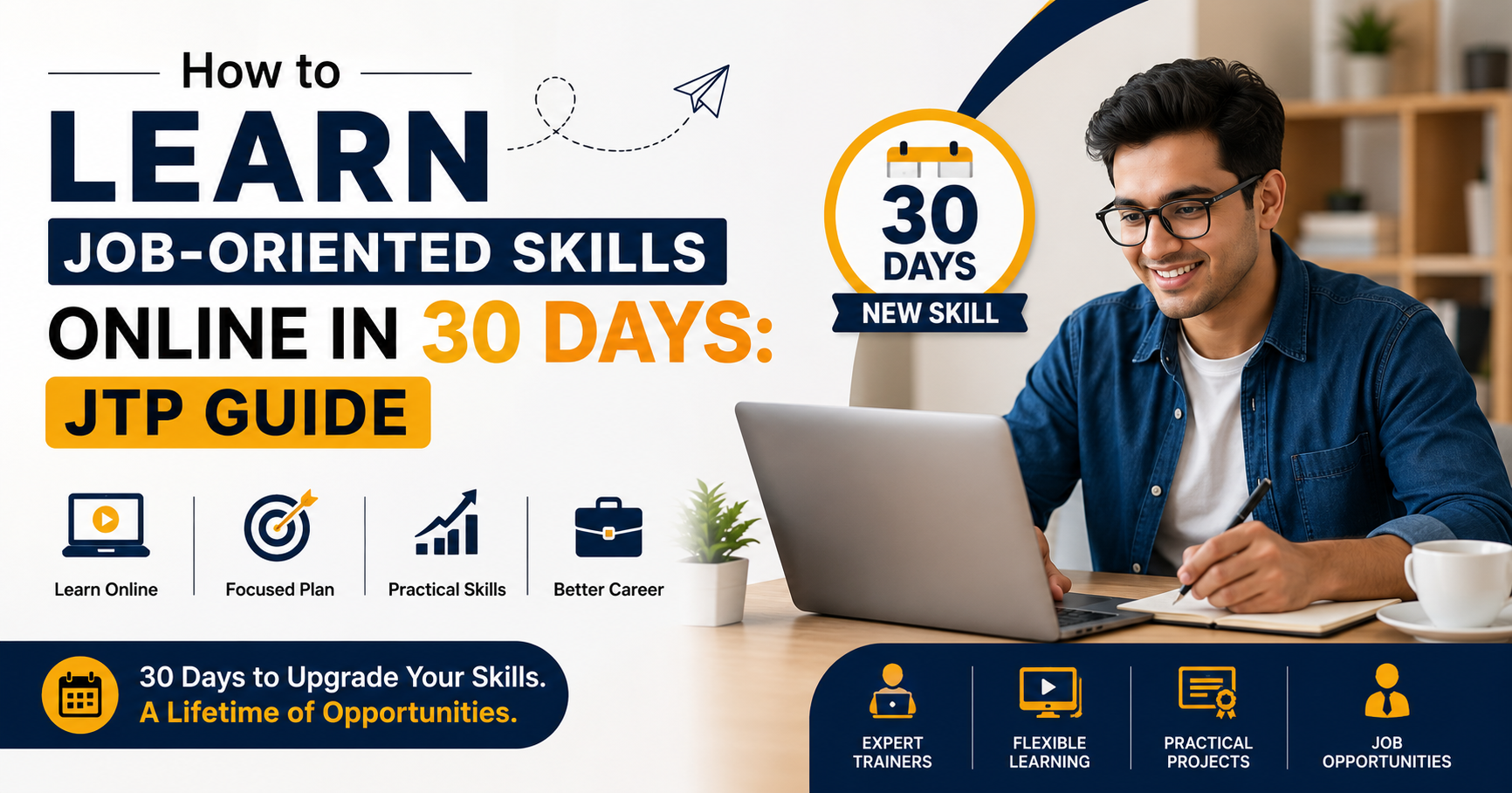 How to Learn Job-Oriented Skills Online in 30 Days: JTP Guide